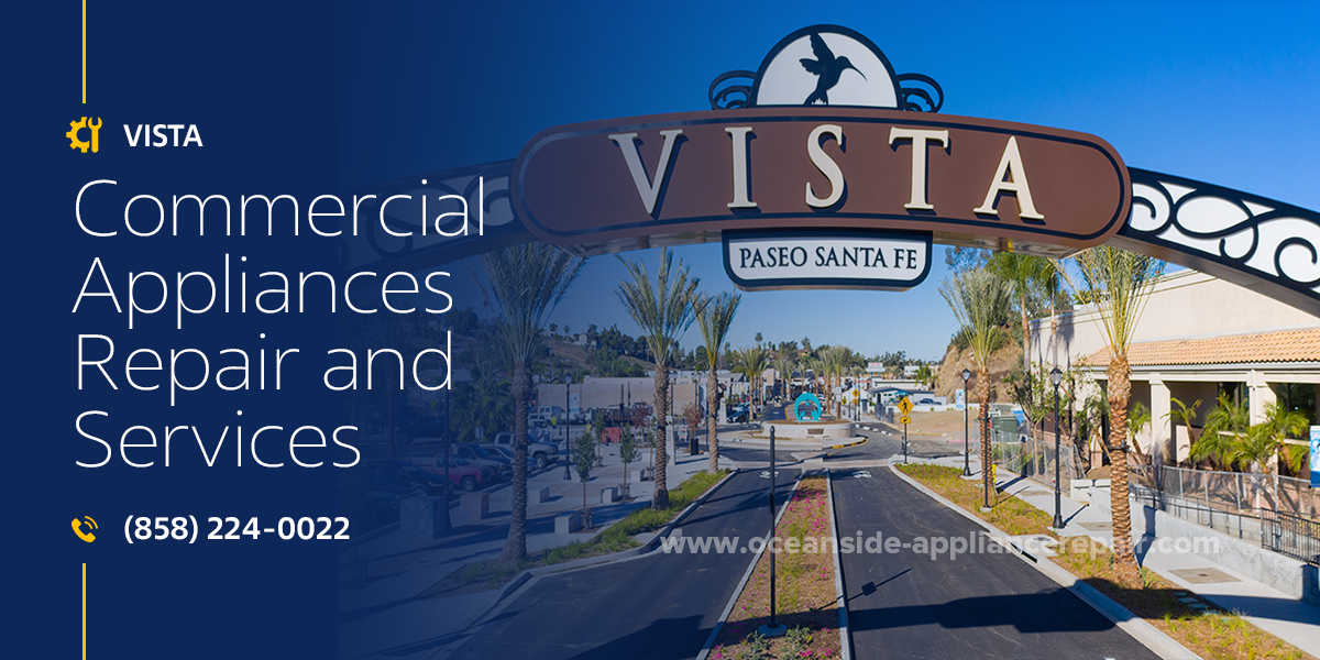 vista commercial appliance repair service