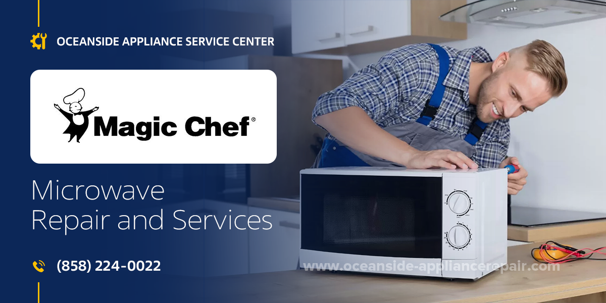 magic chef microwave repair services