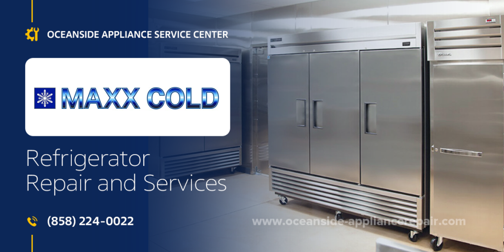 Maxx Cold Commercial Refrigerator Repair Same Day Service